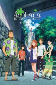 anohana: The Flower We Saw That Day - The Movie