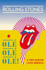 The Rolling Stones: Olé Olé Olé! – A Trip Across Latin America