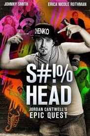 S#!%head: Jordan Cantwell's Epic Quest